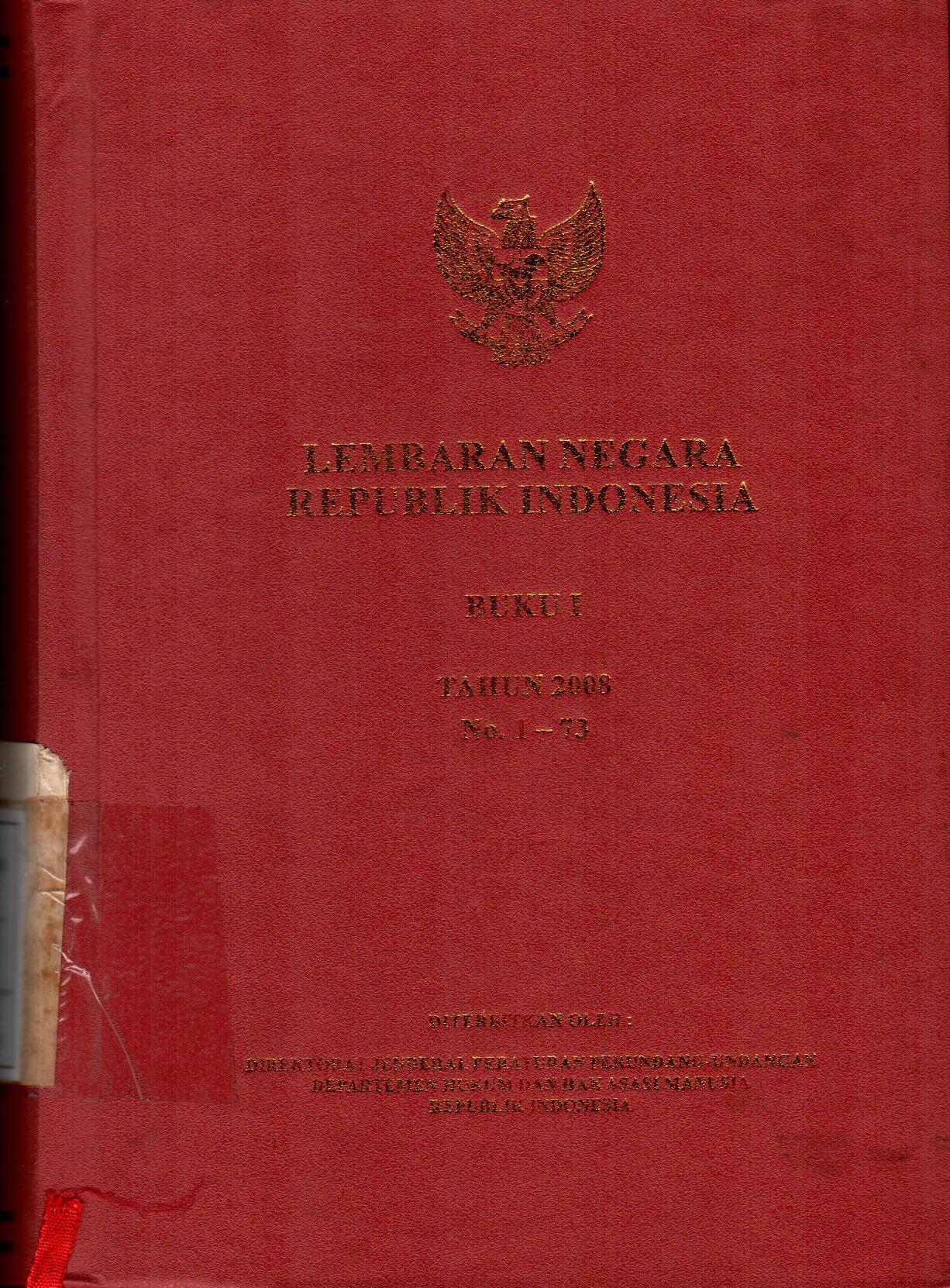 Lembaran Negara Republik Indonesia Buku I Tahun 2008 No 1 73